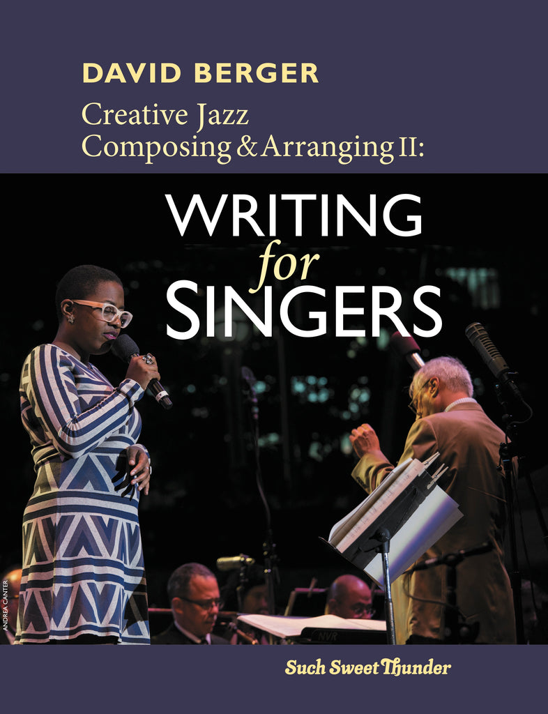 Creative Jazz Composing and Arranging, Vol II: Writing for Singers