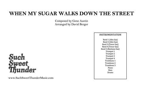 When My Sugar Walks Down The Street